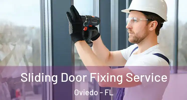  Sliding Door Fixing Service Oviedo - FL